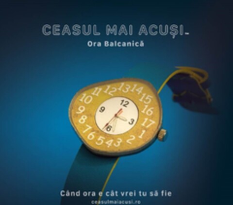 Ceasul mai acuși Ora Balcanică Când ora e cât vrei tu să fie ceasulmaiacusi.ro Logo (EUIPO, 03.02.2020)