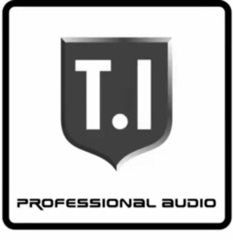 T.I PROFESSIONAL AUDIO Logo (EUIPO, 09.11.2021)