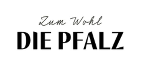 Zum Wohl DIE PFALZ Logo (EUIPO, 25.05.2022)