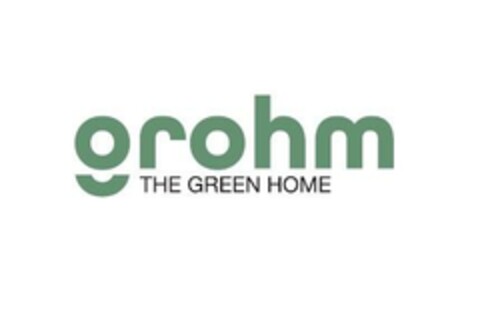 GROHM THE GREEN HOME Logo (EUIPO, 04/26/2023)