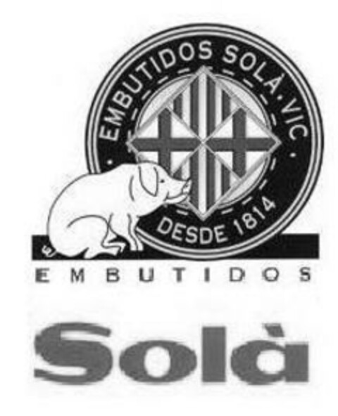 EMBUTIDOS SOLÀ.VIC DESDE 1814 Logo (EUIPO, 23.11.2007)