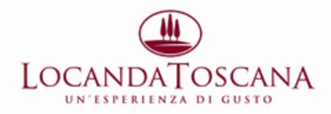 LOCANDA TOSCANA UN'ESPERIENZA DI GUSTO Logo (EUIPO, 13.10.2008)
