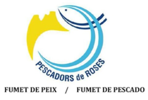 PESCADORS DE ROSES - FUMET DE PEIX / FUMET DE PESCADO Logo (EUIPO, 23.03.2014)