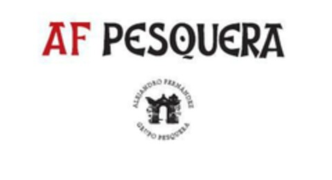 AF PESQUERA ALEJANDRO FERNANDEZ GRUPO PESQUERA Logo (EUIPO, 20.05.2015)
