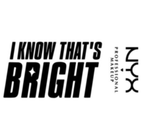 I KNOW THAT'S BRIGHT NYX PROFESSIONAL MAKEUP Logo (EUIPO, 04/19/2022)