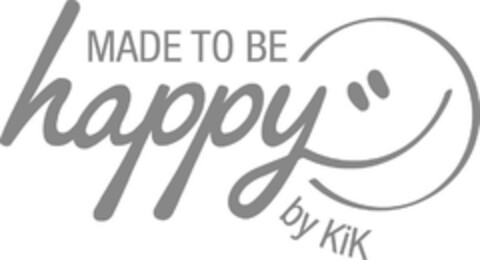 MADE TO BE happy by KiK Logo (EUIPO, 11/21/2024)