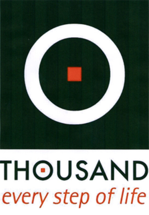 THOUSAND every step of life Logo (EUIPO, 10.02.2005)