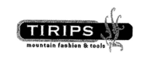 TIRIPS mountain fashion & tools Logo (EUIPO, 05.06.2007)