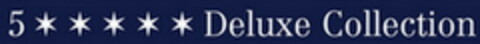 5*****Deluxe Collection Logo (EUIPO, 01/21/2008)