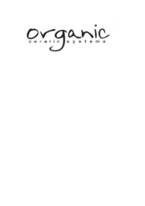 ORGANIC CERATIN SYSTEMS Logo (EUIPO, 24.02.2011)