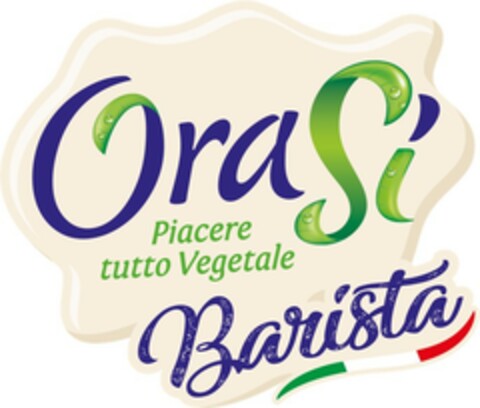 ORASI PIACERE TUTTO VEGETALE BARISTA Logo (EUIPO, 18.03.2019)