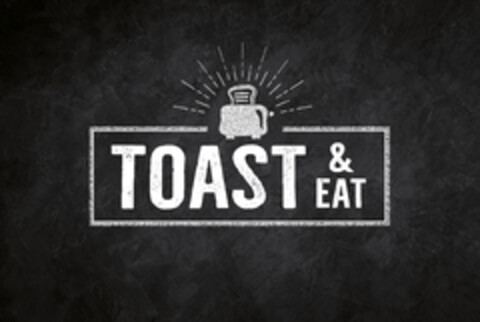 TOAST & EAT Logo (EUIPO, 18.03.2020)
