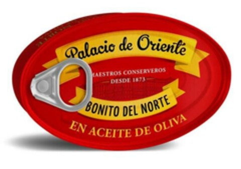 Palacio de Oriente MAESTROS CONSERVEROS DESDE 1873 BONITO DEL NORTE EN ACEITE DE OLIVA Logo (EUIPO, 11.04.2022)