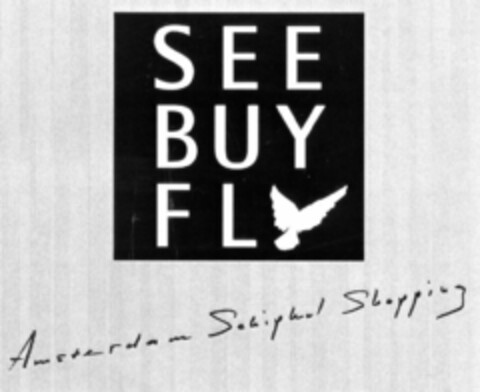SEE BUY FLY Amsterdam Schiphol Shopping Logo (EUIPO, 04.03.1998)