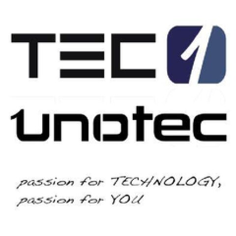 TEC 1 UNOTEC PASSION FOR TECHNOLOGY, PASSION FOR YOU Logo (EUIPO, 04/09/2013)