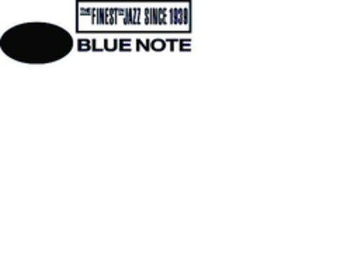 THE FINEST IN JAZZ SINCE 1939 BLUE NOTE Logo (EUIPO, 02.05.2007)