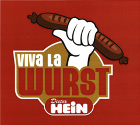 viva la WURST Dieter Hein Logo (EUIPO, 10.07.2009)