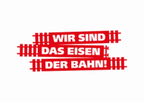 WIR SIND DAS EISEN DER BAHN! Logo (EUIPO, 05.01.2016)