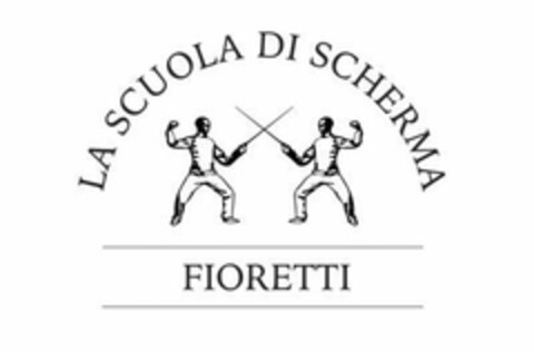 LA SCUOLA DI SCHERMA FIORETTI Logo (EUIPO, 16.03.2016)