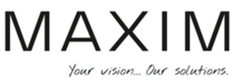 MAXIM Your vision... Our solutions. Logo (EUIPO, 13.03.2024)