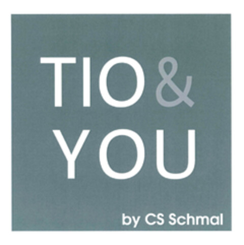 TIO & YOU by CS Schmal Logo (EUIPO, 08/25/2014)