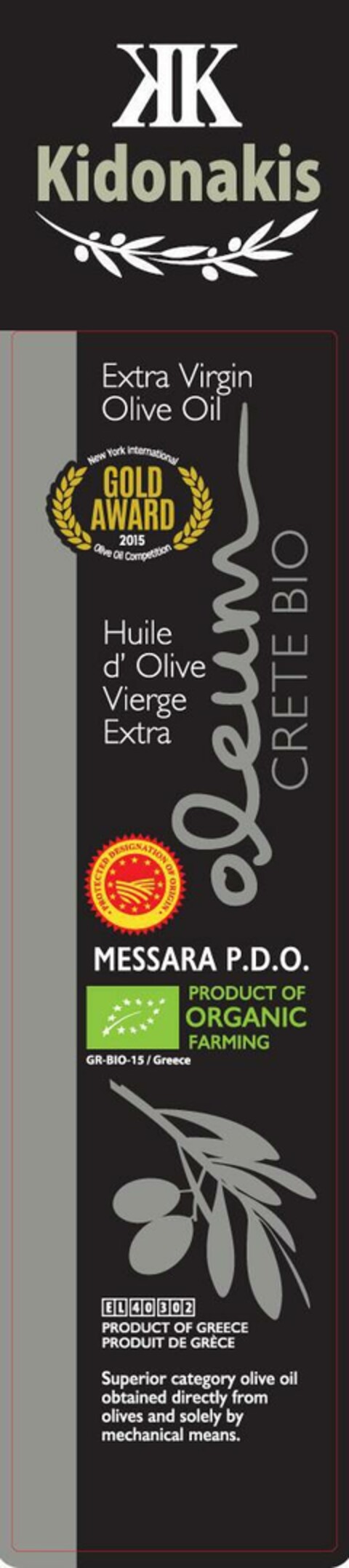 KK Kidonakis Extra Virgin Olive Oil Huile d' Olive Vierge Extra oleum CRETE BIO MESSARA P.D.O. Logo (EUIPO, 19.08.2015)