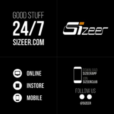 GOOD STUFF 24/7 SIZEER.COM SIZEER ONLINE INSTORE MOBILE DOWNLOAD SIZEERAPP JOIN SIZEERCLUB FOLLOW US @SIZEER Logo (EUIPO, 03/31/2022)