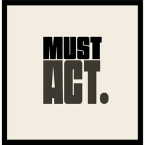 MUST ACT . Logo (EUIPO, 11.01.2024)