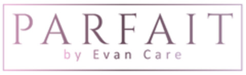 PARFAIT by Evan Care Logo (EUIPO, 09.04.2019)