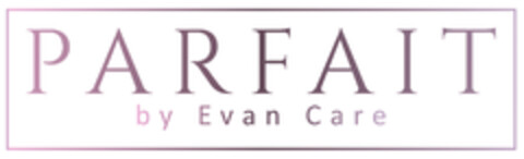 PARFAIT by Evan Care Logo (EUIPO, 04/09/2019)