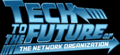 TECH TO THE FUTURE OF THE NETWORK ORGANIZATION Logo (EUIPO, 28.09.2021)