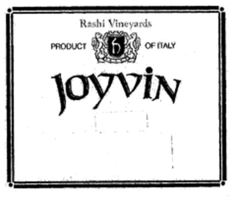 Joyvin Rashi Vineyards PRODUCT OF ITALY Logo (EUIPO, 11/29/1999)