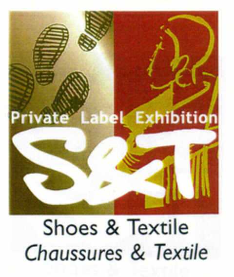 S&T Private Label Exhibition Shoes & Textile Chaussures & Textile Logo (EUIPO, 12/23/1999)