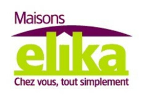 Maisons elika Chez vous, tout simplement Logo (EUIPO, 02.03.2007)