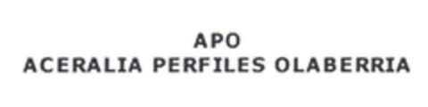 APO ACERALIA PERFILES OLABERRIA Logo (EUIPO, 11.02.2004)