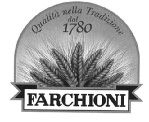 FARCHIONI QUALITA' NELLA TRADIZIONE DAL 1780 Logo (EUIPO, 19.03.2010)