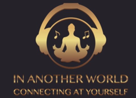 IN ANOTHER WORLD CONNECTING AT YOURSELF Logo (EUIPO, 21.08.2017)