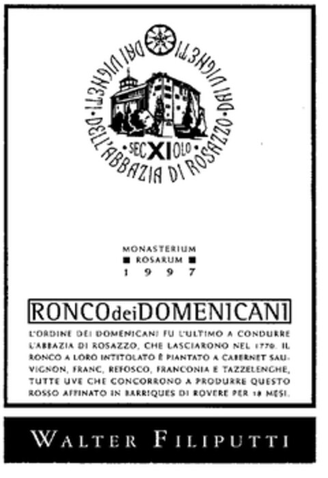 DAI VIGNETI DELL'ABBAZIA DI ROSAZZO RONCO dei DOMENICANI WALTER FILIPUTTI Logo (EUIPO, 12.02.1998)