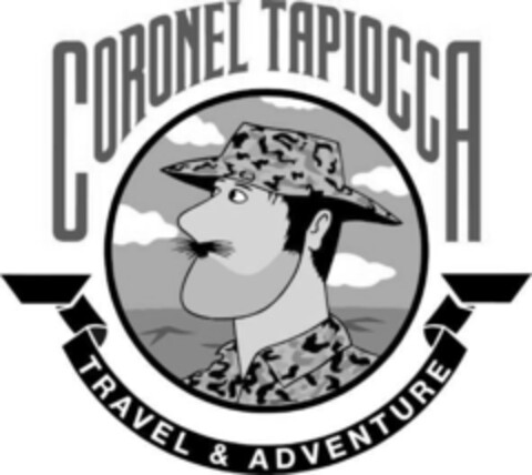 CORONEL TAPIOCCA TRAVEL & ADVENTURE Logo (EUIPO, 02/19/2007)