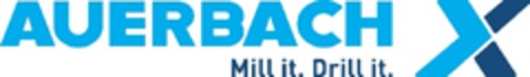 AUERBACH 
Mill it. Drill it. Logo (EUIPO, 05/11/2011)