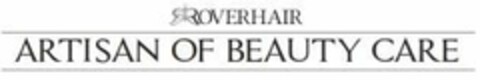 ROVERHAIR ARTISAN OF BEAUTY CARE Logo (EUIPO, 22.04.2016)