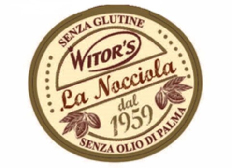 WITOR'S LA NOCCIOLA DAL 1959 - SENZA GLUTINE - SENZA OLIO DI PALMA Logo (EUIPO, 02.08.2016)