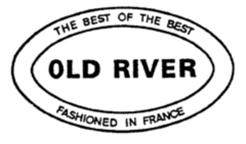 Old River The best of the best fashioned in France Logo (EUIPO, 09/04/1997)