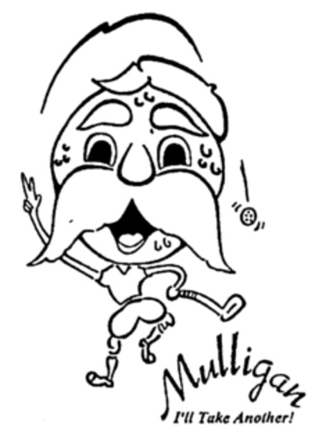 Mulligan I'll Take Another! Logo (EUIPO, 10/13/1999)