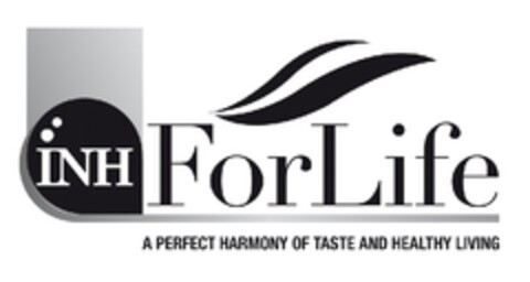 INH ForLife. A PERFECT HARMONY OF TASTE AND HEALTHY LIVING Logo (EUIPO, 05/03/2012)