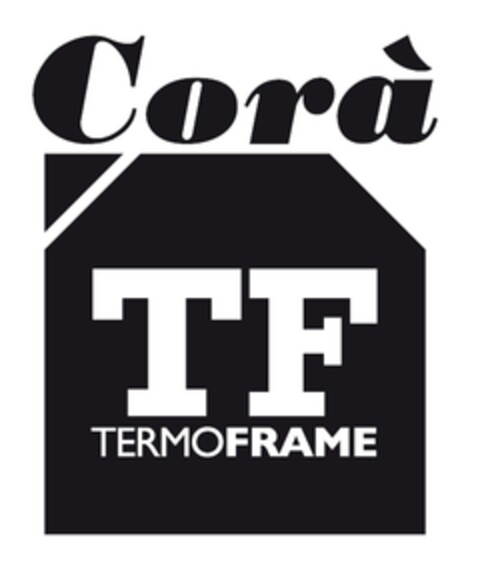 Corà TF TERMOFRAME Logo (EUIPO, 05/10/2012)