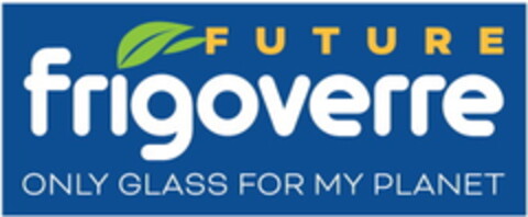 FRIGOVERRE FUTURE ONLY GLASS FOR MY PLANET Logo (EUIPO, 09.09.2021)