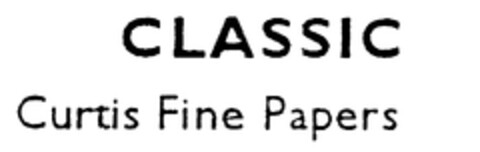 CLASSIC CURTIS FINE PAPERS Logo (EUIPO, 01.04.1996)