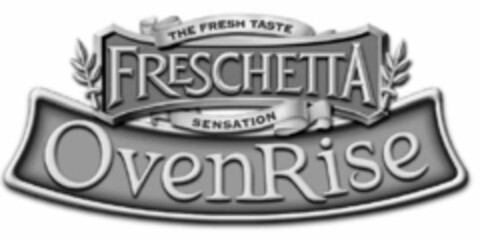 THE FRESH TASTE FRESCHETTA SENSATION OVENRISE Logo (EUIPO, 10.09.2004)