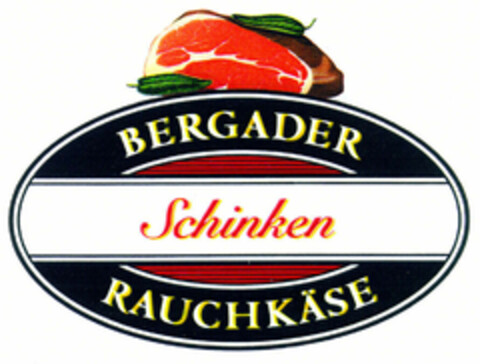 BERGADER Schinken RAUCHKÄSE Logo (EUIPO, 02/12/1999)